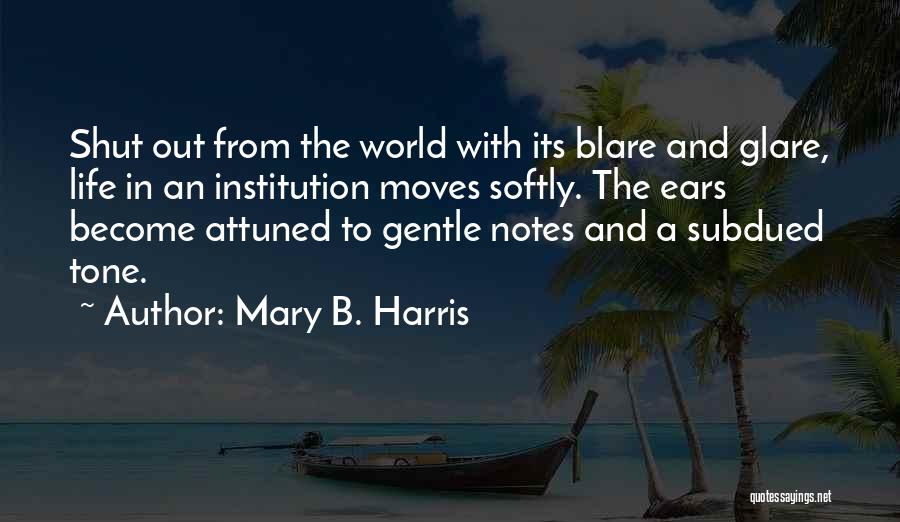 Mary B. Harris Quotes 1988953