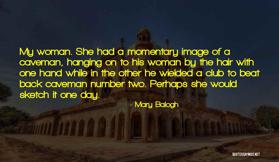 Mary Balogh Quotes 1301508 Mary Balogh Quotes 1301508
