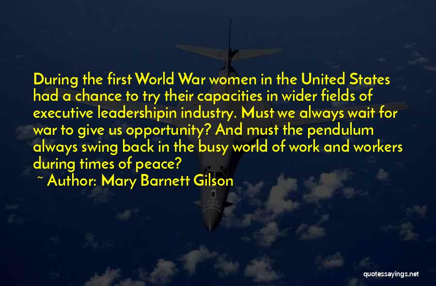 Mary Barnett Gilson Quotes 1403066