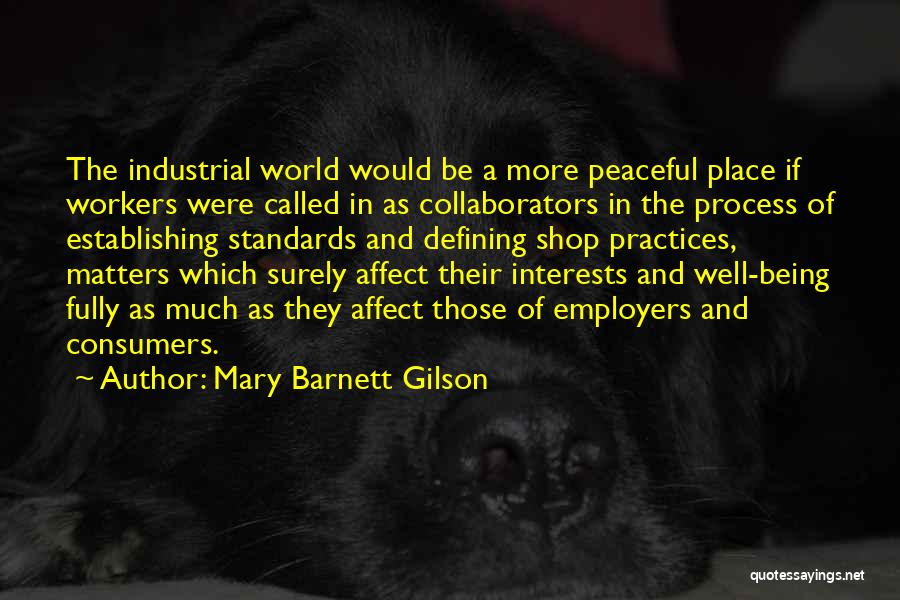 Mary Barnett Gilson Quotes 239450