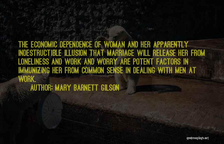 Mary Barnett Gilson Quotes 539084