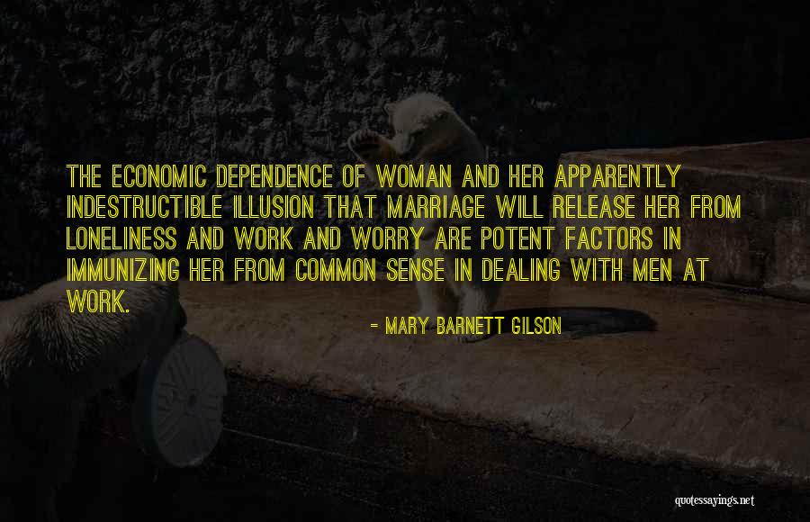 Mary Barnett Gilson Quotes 539084