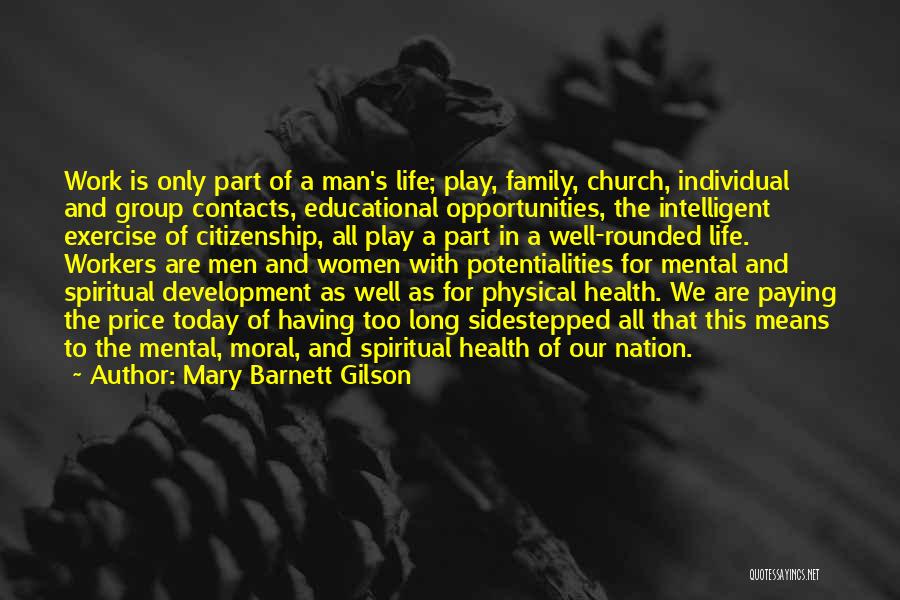 Mary Barnett Gilson Quotes 815900