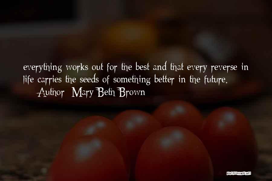 Mary Beth Brown Quotes 753749