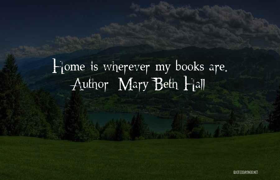 Mary Beth Hall Quotes 1632758