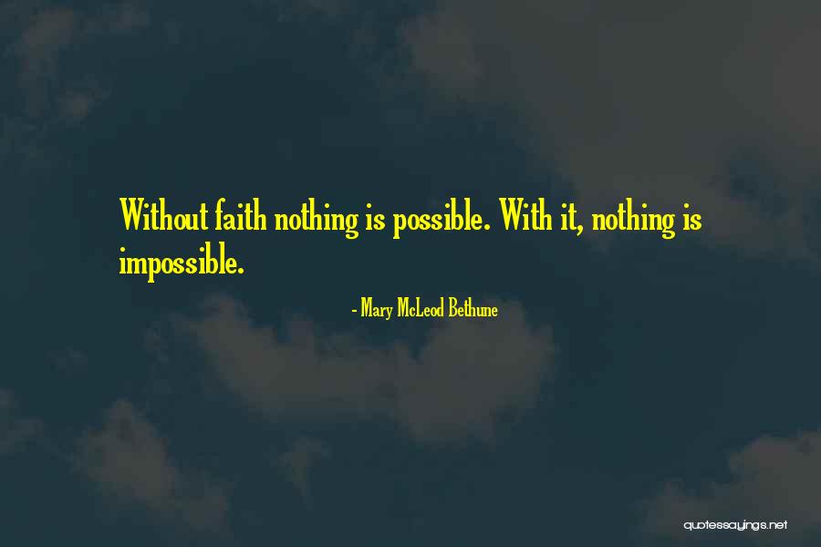 Mary Bethune Quotes By Mary McLeod Bethune Mary Bethune Quotes By Mary McLeod Bethune