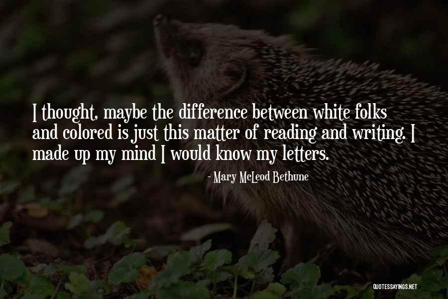 Mary Bethune Quotes By Mary McLeod Bethune Mary Bethune Quotes By Mary McLeod Bethune