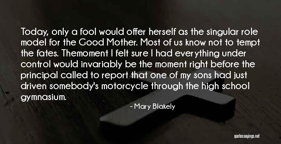 Mary Blakely Quotes 2103096