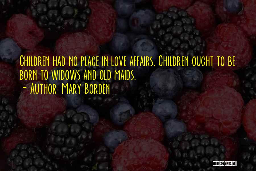 Mary Borden Quotes 1502474