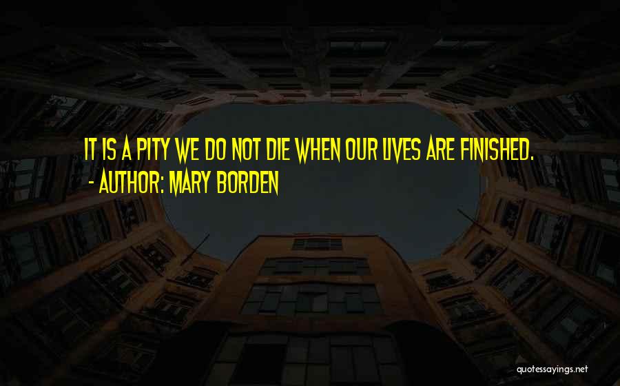 Mary Borden Quotes 1609960