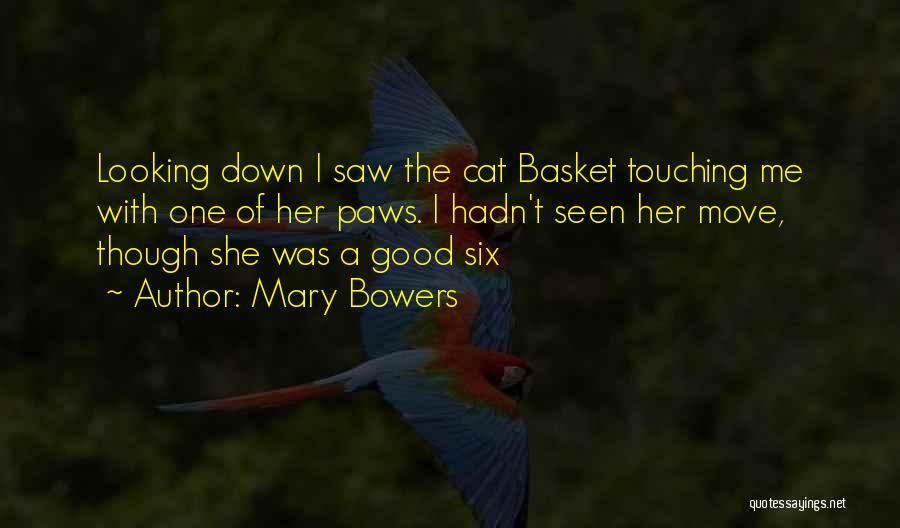 Mary Bowers Quotes 2064027