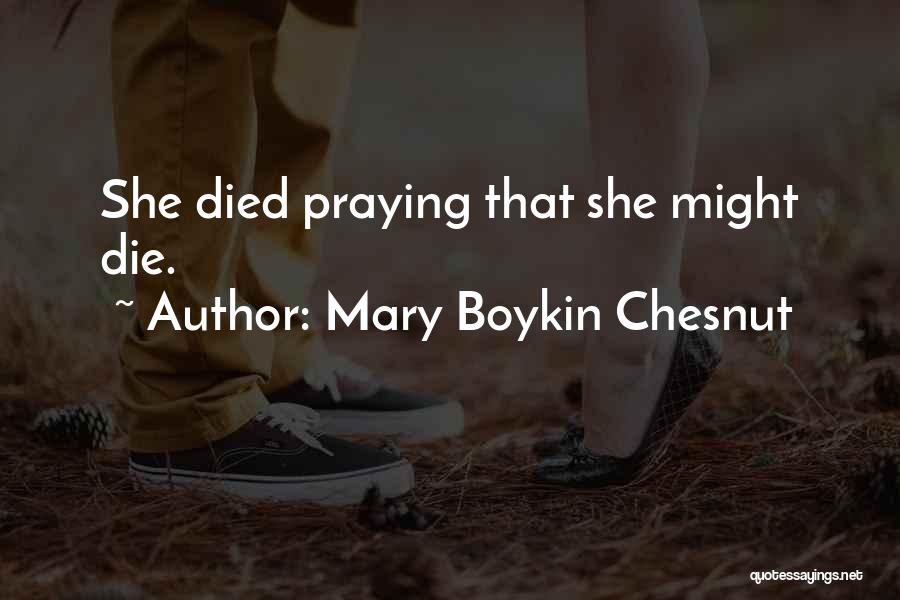 Mary Boykin Chesnut Quotes 1065903