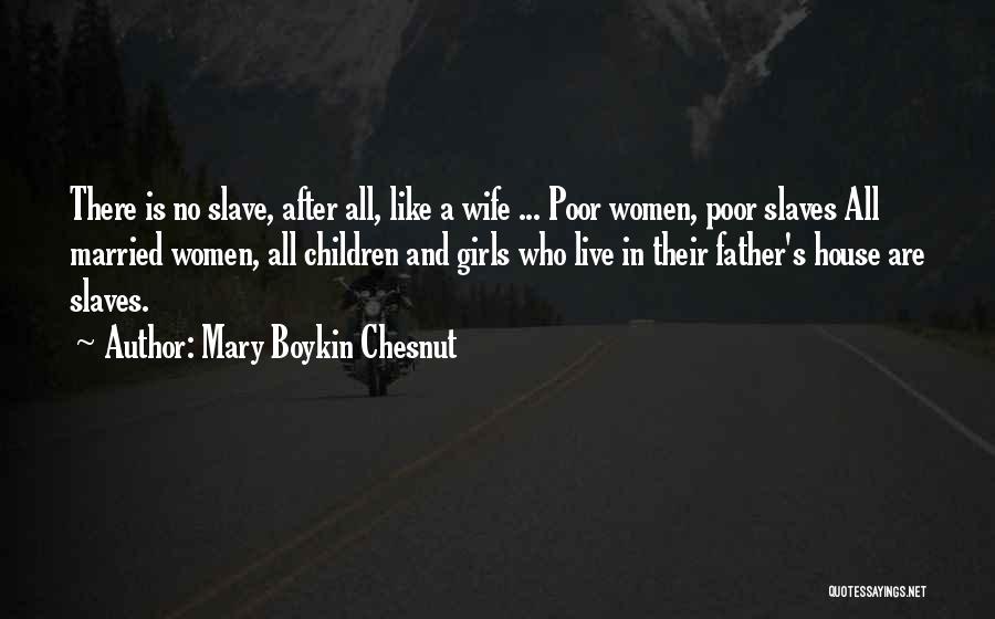 Mary Boykin Chesnut Quotes 1192161