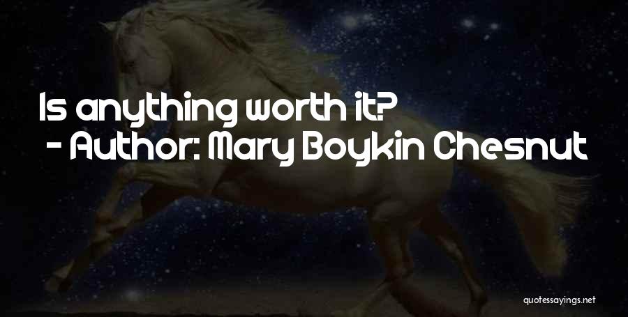 Mary Boykin Chesnut Quotes 1552549
