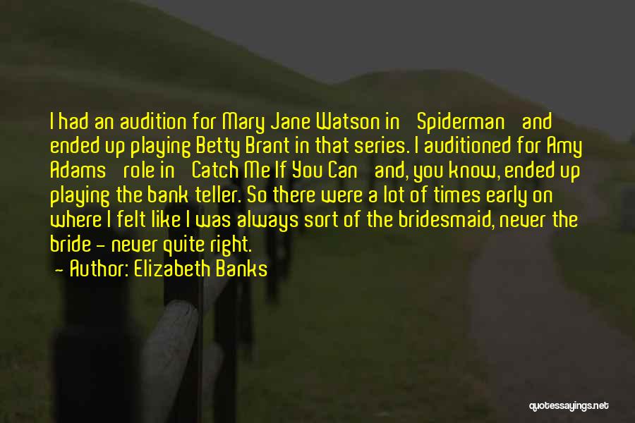 Mary Brant Quotes By Elizabeth Banks