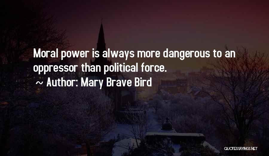 Mary Brave Bird Quotes 1336940