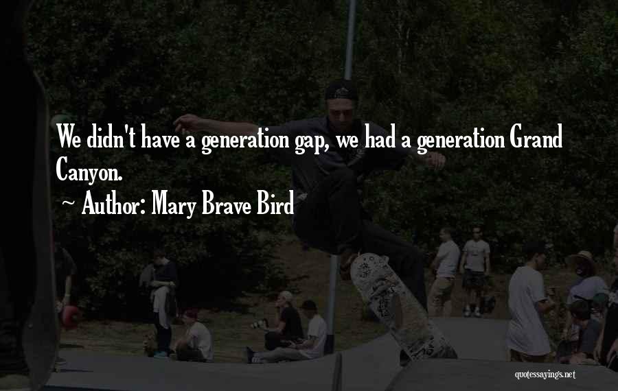 Mary Brave Bird Quotes 1760558