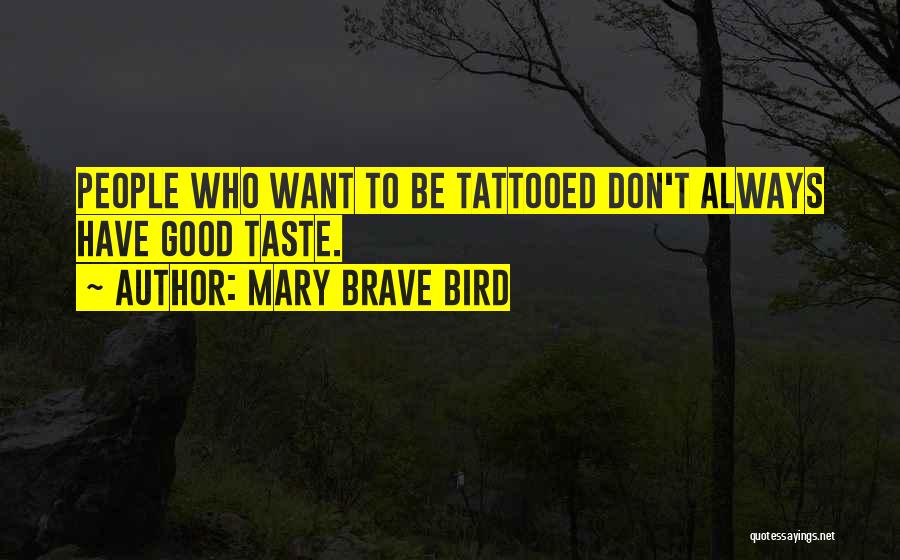 Mary Brave Bird Quotes 643627