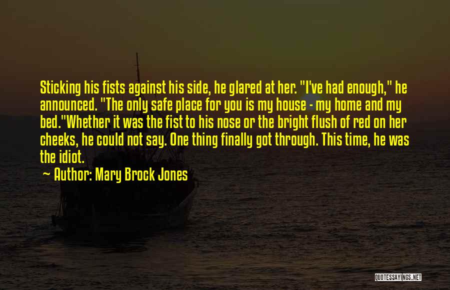 Mary Brock Jones Quotes 276326