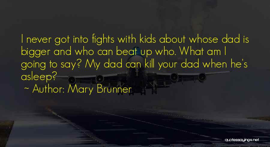 Mary Brunner Quotes 123462