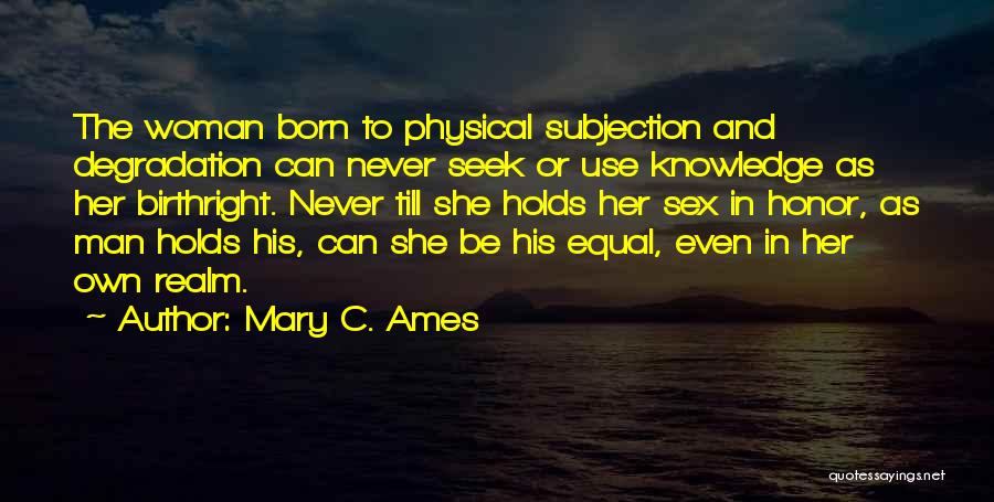 Mary C. Ames Quotes 2155239