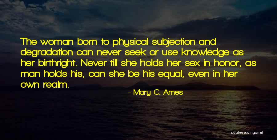 Mary C. Ames Quotes 2155239