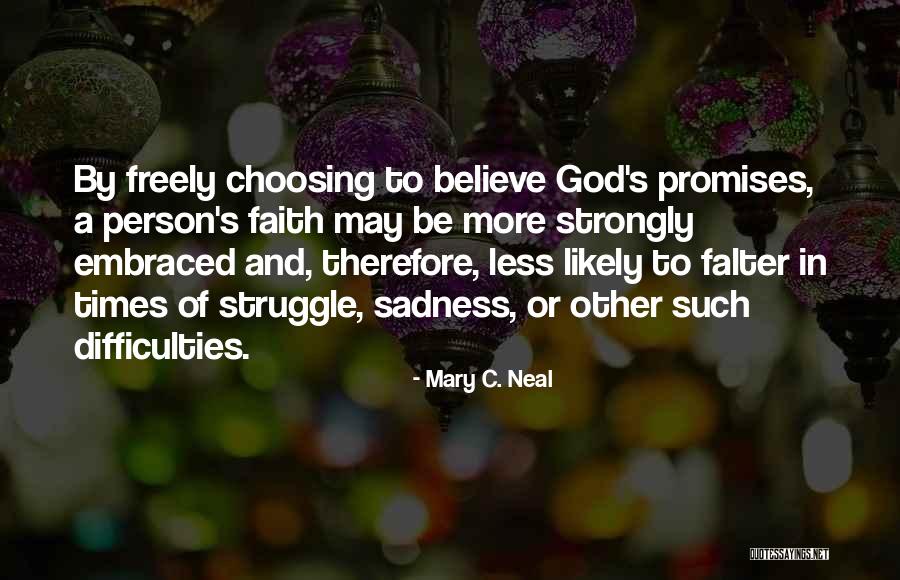 Mary C. Neal Quotes 1027123 Mary C. Neal Quotes 1027123