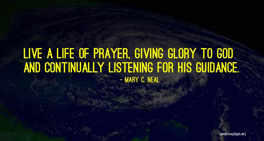 Mary C. Neal Quotes 1706882 Mary C. Neal Quotes 1706882