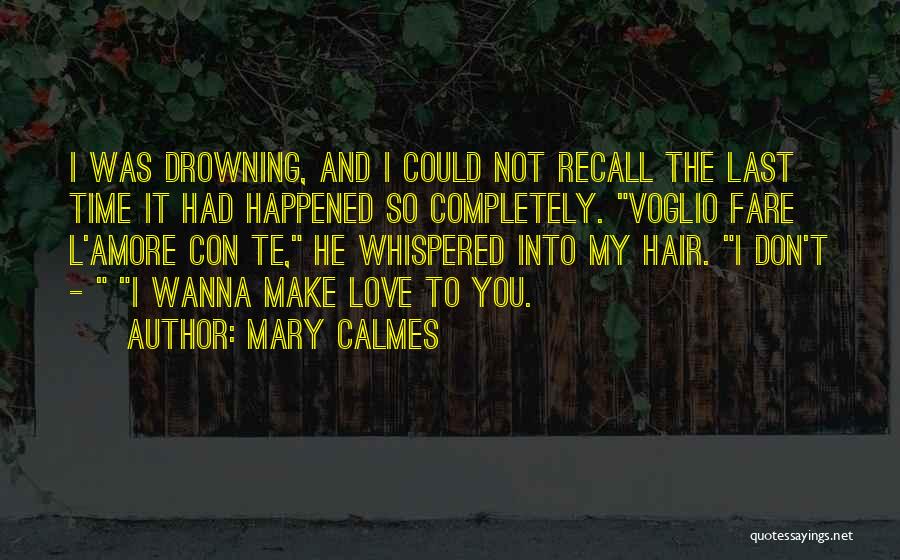 Mary Calmes Quotes 1093059