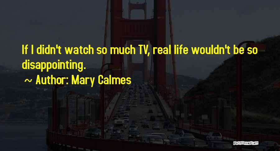 Mary Calmes Quotes 1233665