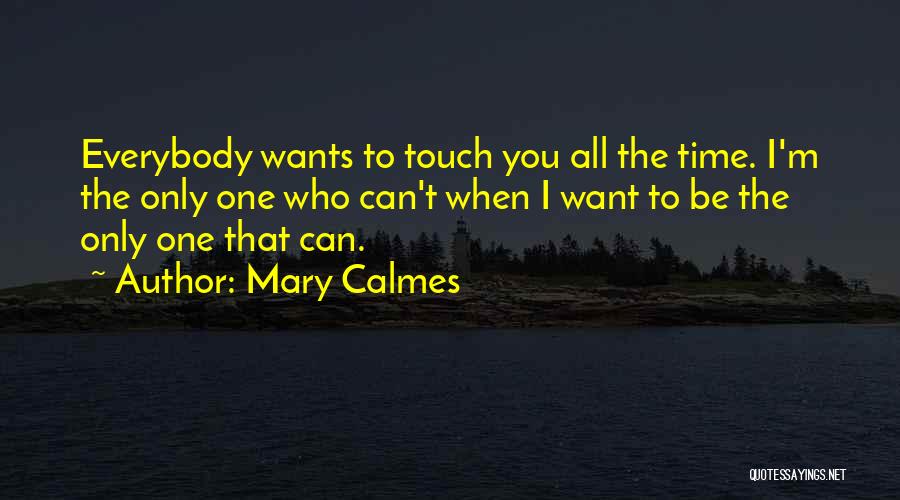 Mary Calmes Quotes 1386867