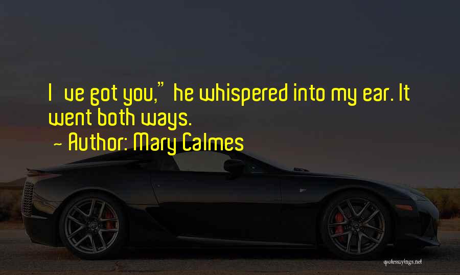 Mary Calmes Quotes 1423541