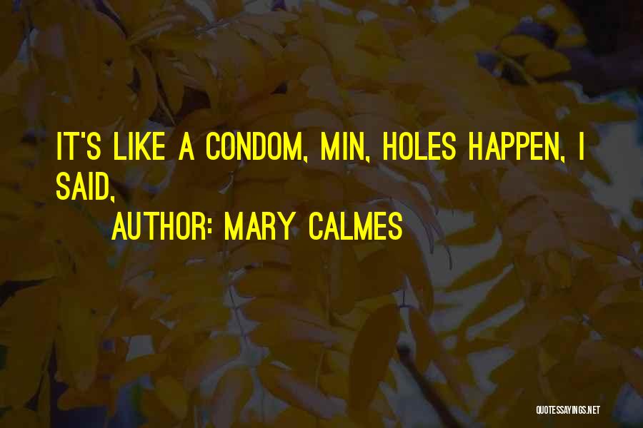 Mary Calmes Quotes 1522025