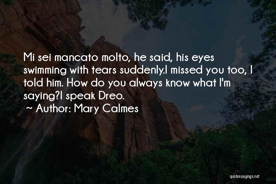 Mary Calmes Quotes 1746300
