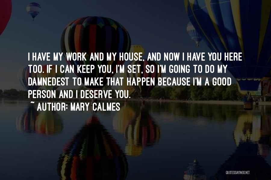 Mary Calmes Quotes 1797000