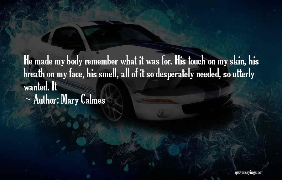 Mary Calmes Quotes 2096222