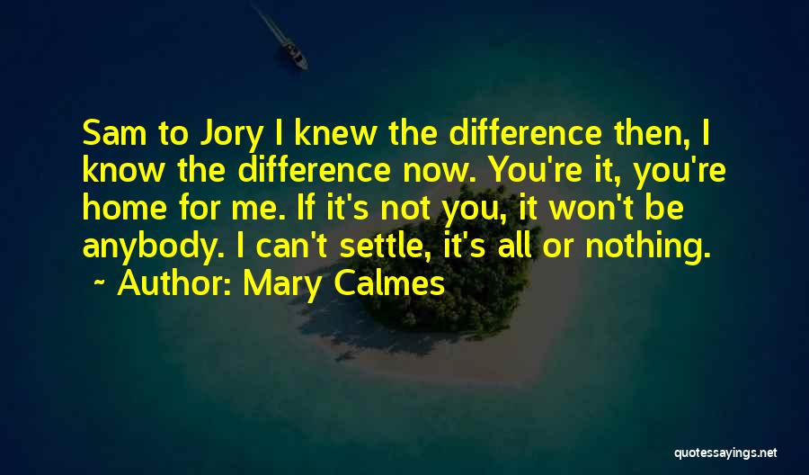 Mary Calmes Quotes 2245917