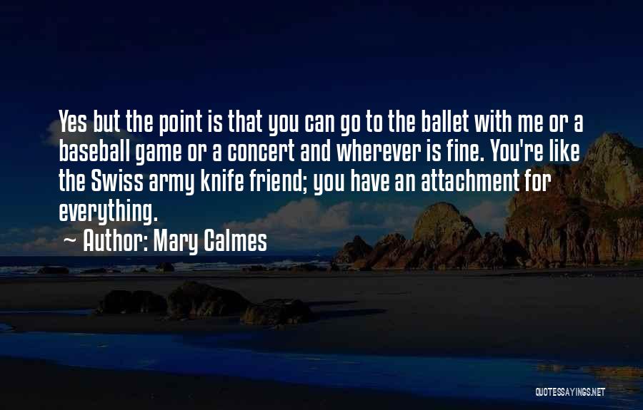 Mary Calmes Quotes 243950