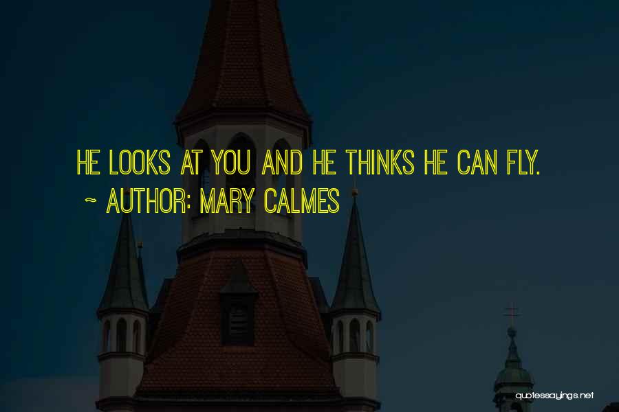 Mary Calmes Quotes 393663