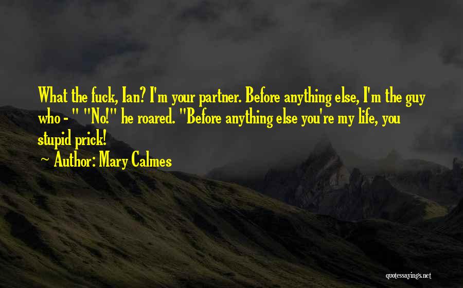 Mary Calmes Quotes 575085