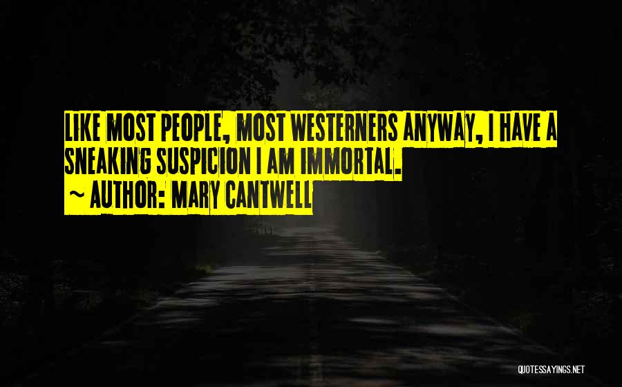 Mary Cantwell Quotes 980600