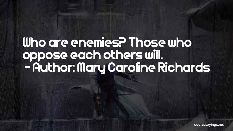 Mary Caroline Richards Quotes 2215005