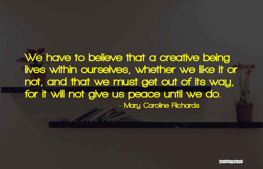 Mary Caroline Richards Quotes 360646