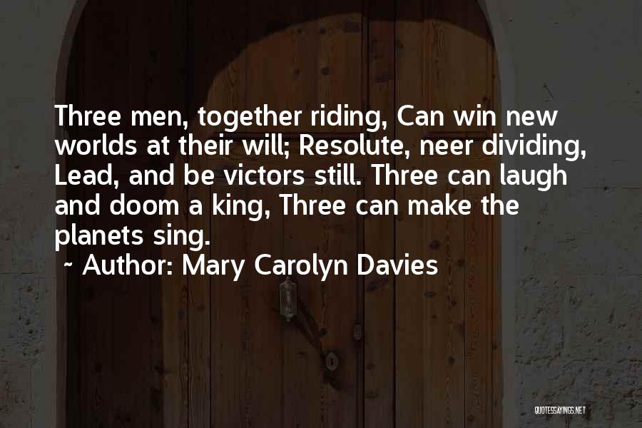 Mary Carolyn Davies Quotes 1364994
