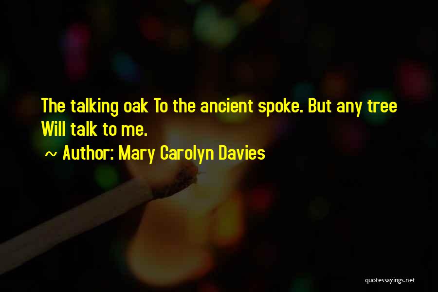 Mary Carolyn Davies Quotes 1746149