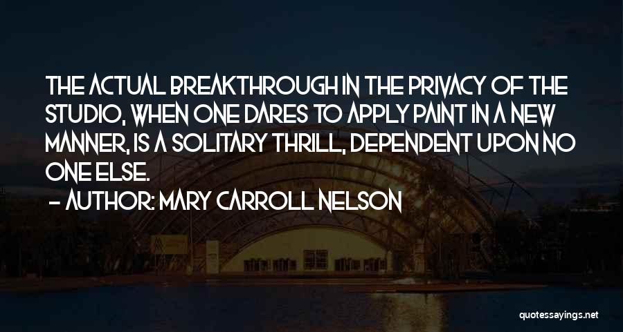 Mary Carroll Nelson Quotes 1699374