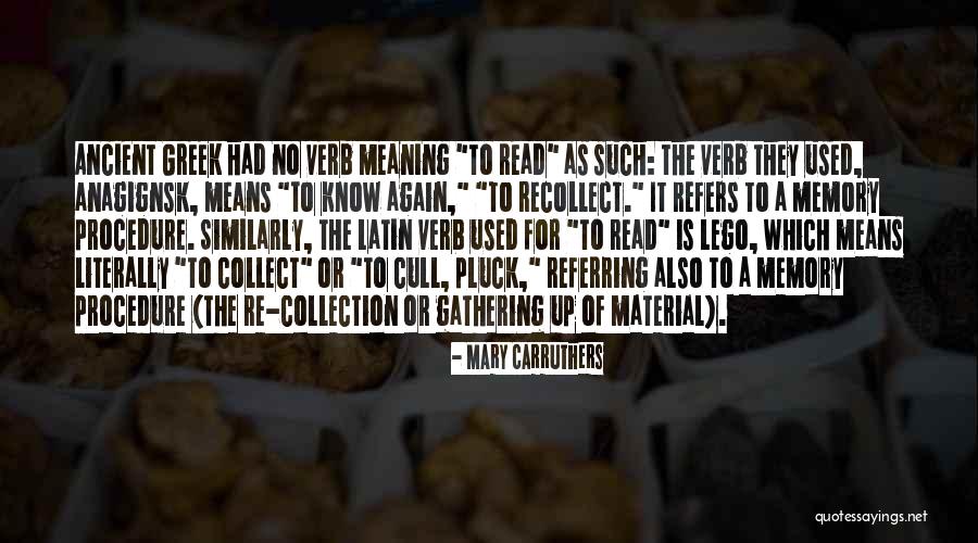 Mary Carruthers Quotes 956749 Mary Carruthers Quotes 956749