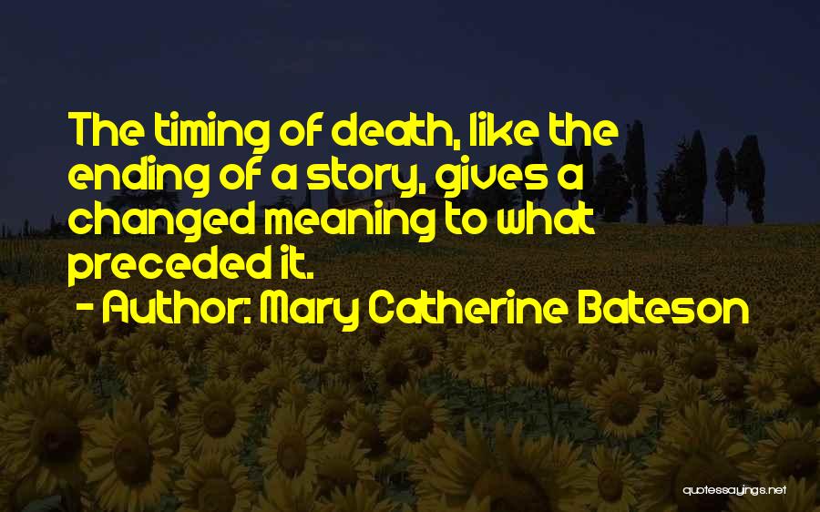 Mary Catherine Bateson Quotes 1009458