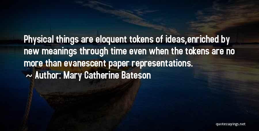 Mary Catherine Bateson Quotes 1701307