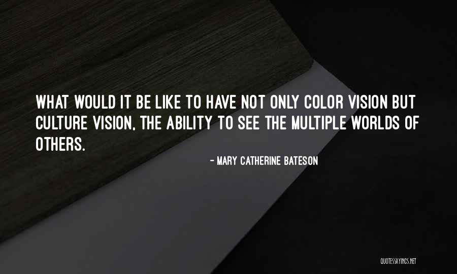 Mary Catherine Bateson Quotes 2232401